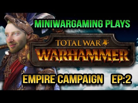 Empire Campaign Entering the Bloodwoods - MiniWarGaming Plays Total War Warhammer Ep 2