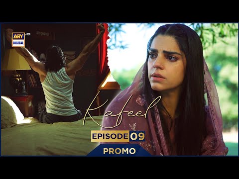 Kafeel Episode 9 | Promo | Emmad Irfani | Sanam Saeed | ARY Digital Drama