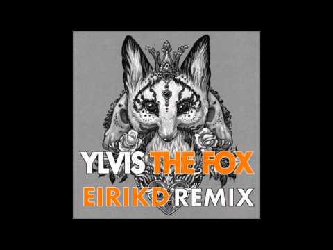 Ylvis - The Fox (EDM REMIX)