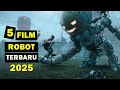 List Of 5 New Robot Themed Movies 2025 I New Robot Movies 2025