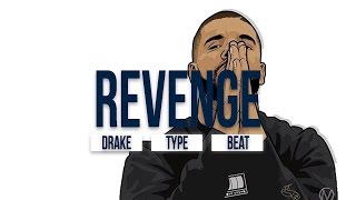 (FREE) Drake Type Beat - Revenge (Prod. By Josh Petruccio)