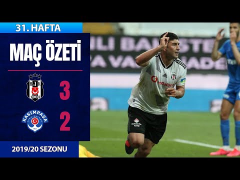 Beşiktaş (3-2) Kasımpaşa | 31. Hafta - 2019/20