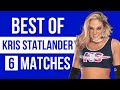 Best Of Kris Statlander Matches Vs Carmelo Hayes Allie Katch Ashley Vox Jody Threat More