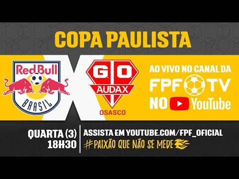 Red Bull 3 x 3 Audax - Copa Paulista 2018