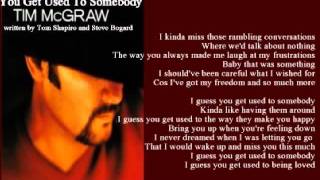 Tim McGraw - You Get Used To Somebody ( + lyrics 2001)