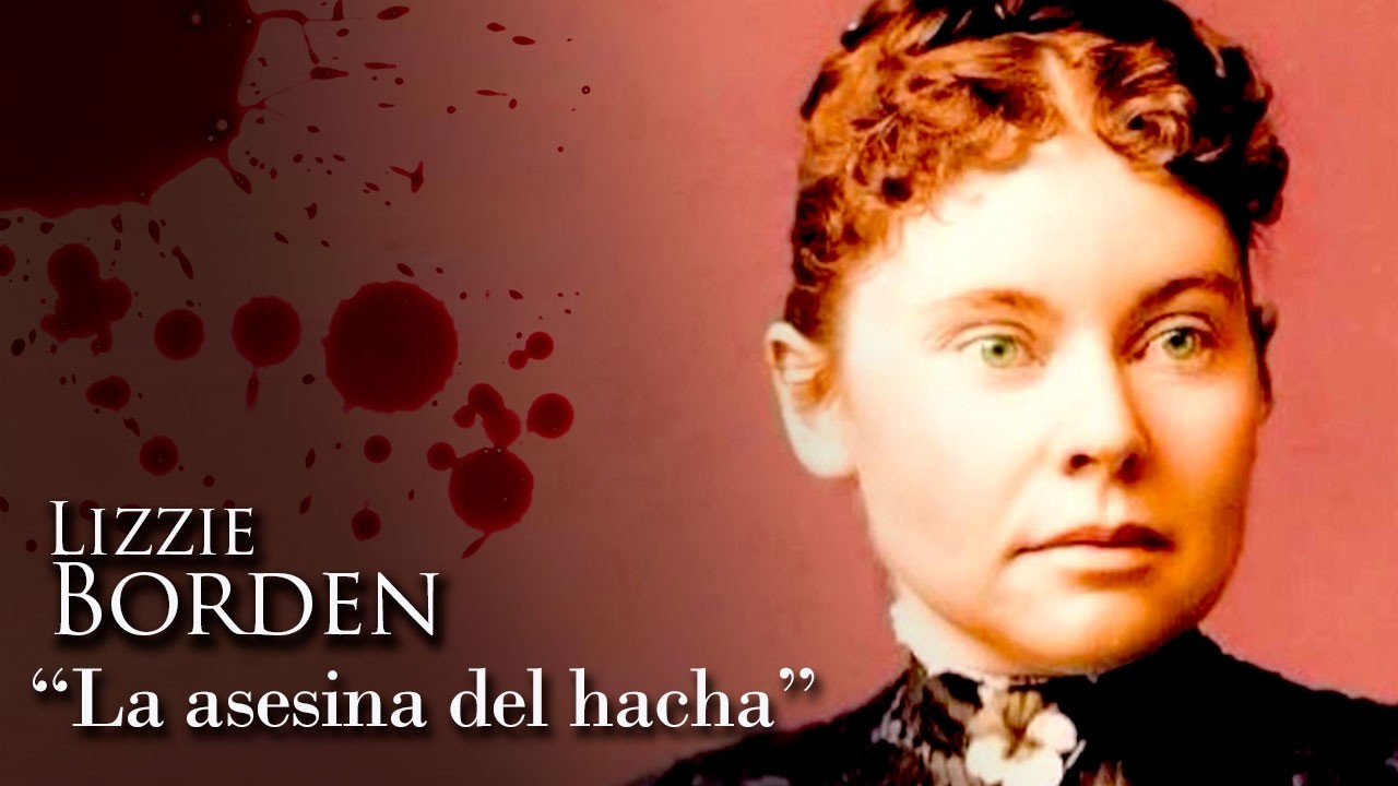 LIZZIE BORDEN - "LA ASESINA DEL HACHA"