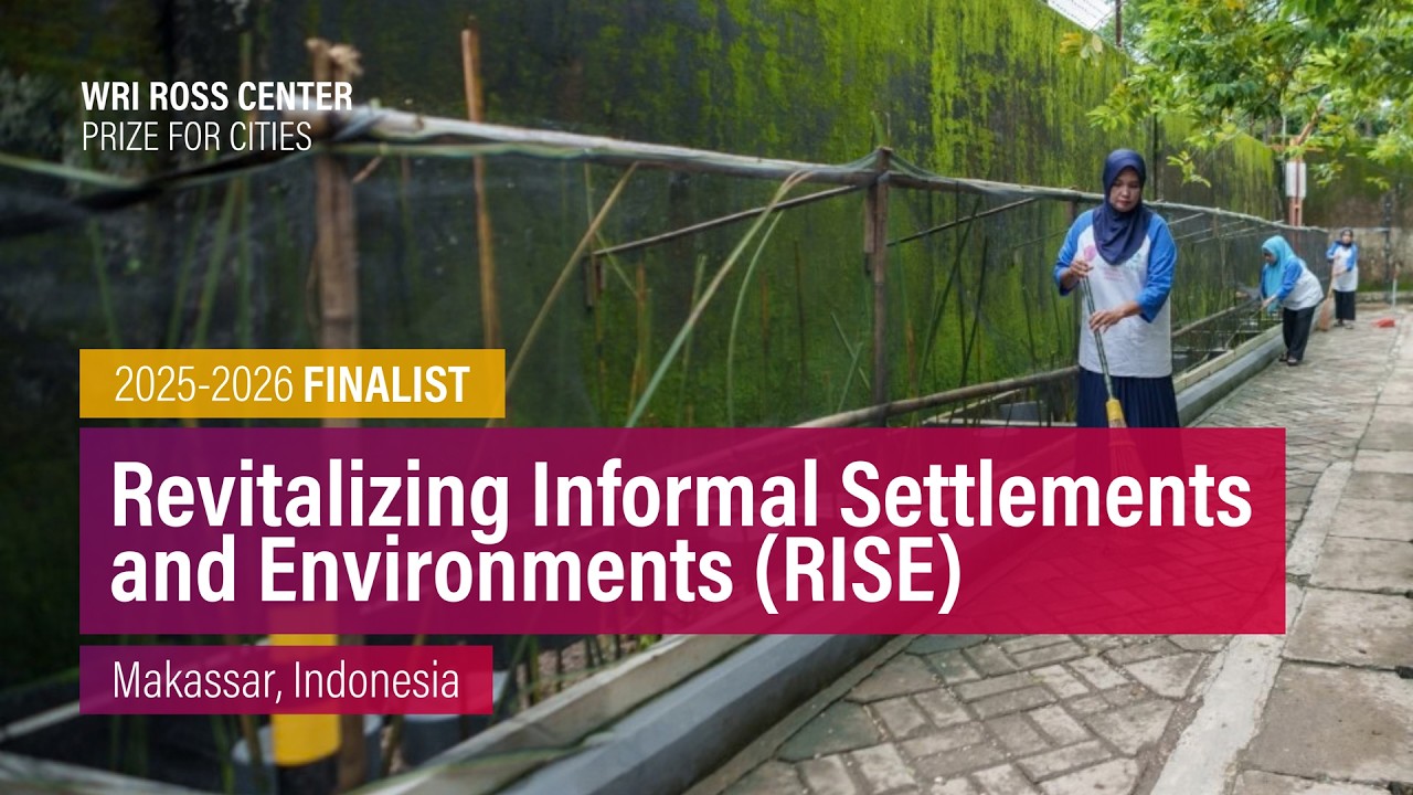 Revitalizing Informal Settlements and Environments | WRI Ross Center Prize for Cities 2025-2026