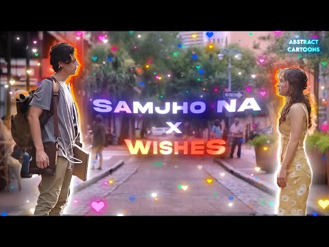 Samjho Na x Wishes (Mashup) | Abstract Cartoons | Aditya Rikhari | Hasan Raheem