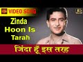 Aag Zinda Hoon Is Tarah Ke Ghame E Zindagi Mukesh
