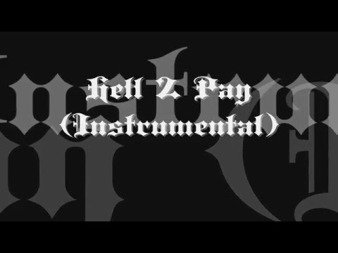 Hell 2 Pay (Instrumental)
