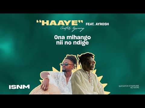 08  Coster Ojwang   Haaye feat  AYROSH. (lyric video)