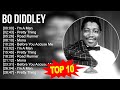 B O D I D D L E Y Greatest Hits Top 100 Artists To Listen In 2023