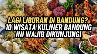 Download lagu Lagi Liburan di Bandung? 10 Wisata Kuliner Bandung Ini Wajib Dikunjungi mp3