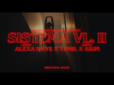 Alexa Kayl, Yemil, Akim - SISTEMA VOL II (Official Video)