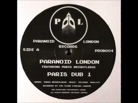Paranoid London Feat Paris Brightledge - Dub 1