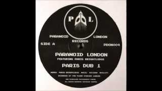 Paranoid London Feat Paris Brightledge - Dub 1