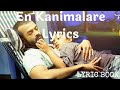 En Kanimalare Lyrics Monkey Pen
