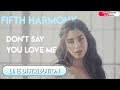 Fifth Harmony Don T Say You Love Me Line Distribution