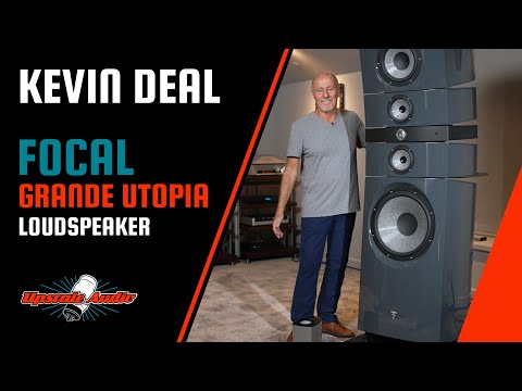 Focal Grande Utopia EM EVO Loudspeaker Review w/ Upscale Audio's Kevin Deal