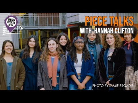 Piece Talks with Hannah Clifton