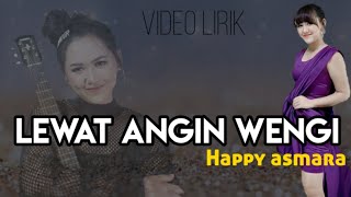 Download lagu Happy asmara - lewat angin wengi video lyric mp3 Download lagu Happy asmara - lewat angin wengi video lyric mp3