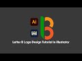 Letter B Logo Design Tutorial In Illustrator