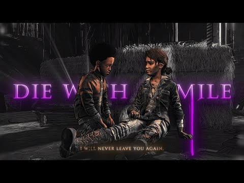 Clementine & AJ 💙 | Die with a smile | Edit | The walking dead game | HD60fps
