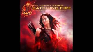 Shooting Arrows at the Sky- Catching Fire Soundtrack