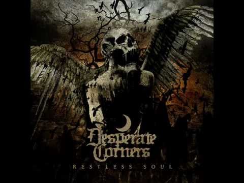 Desperate Corners - As The Crows That Tear The Skies