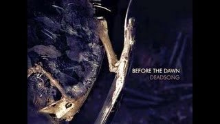 Before the Dawn - Deadsong [Full Single]