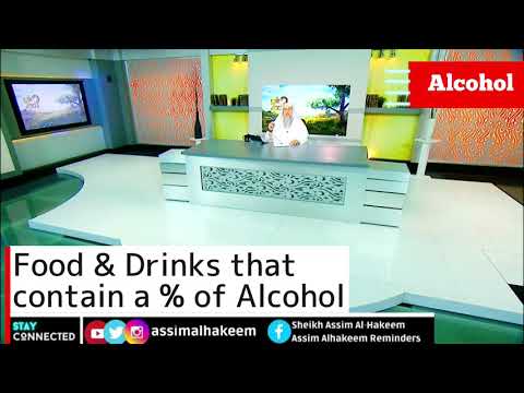 Food & Drinks that contain a % of Alcohol | Sheikh Assim Al Hakeem