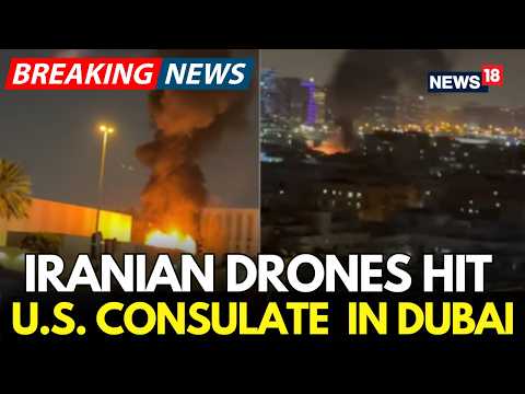 BREAKING NEWS: US Consulate In Dubai Struck By Iranian Drones Causing A Heavy Fire And Smoke | N18G