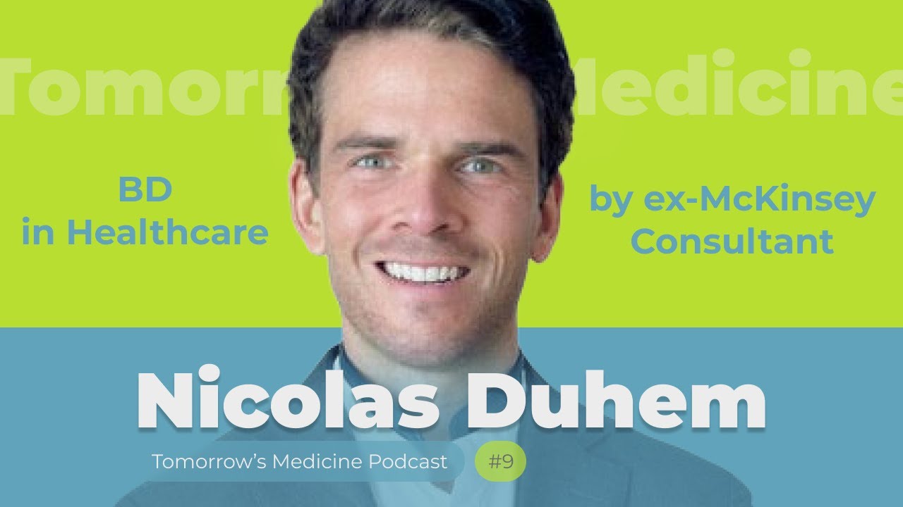 Business Development in Healthcare - Nicolas Duhem | Ep. 9