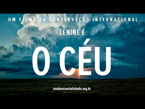 A Natureza Está Falando | Lenine é o Céu