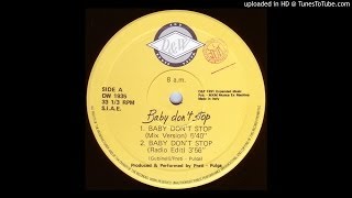 8 A.M. -- Baby Don't Stop (Radio Edit)