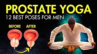 12 Yoga Poses for Prostate Health | Best Exercises for Men to Reduce Inflammation & Improve Flow
