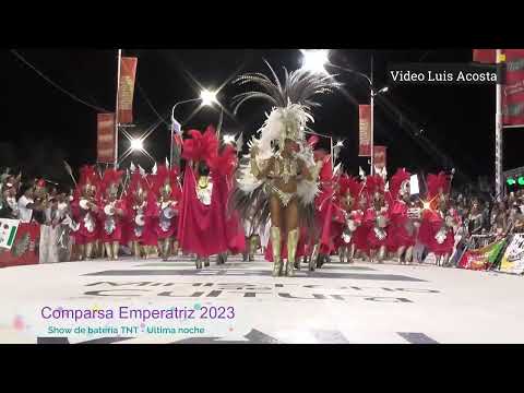 Comparsa Emperatriz 2023 - show de batería TNT - Ultima noche