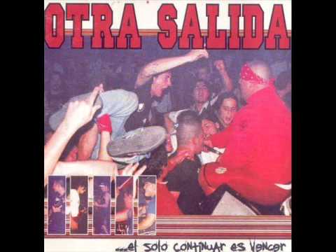 OTRA SALIDA - El Solo Continuar Es Vencer 2002 [FULL ALBUM]