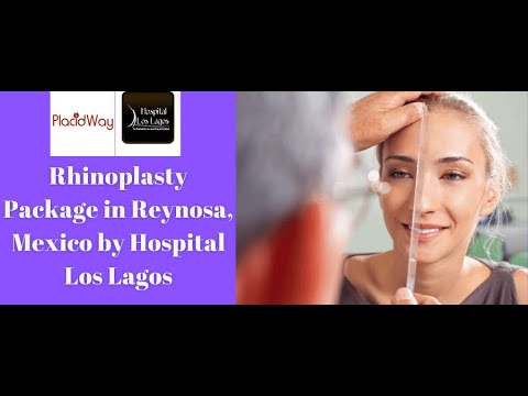 Rhinoplasty Package in Reynosa, Mexico by Hospital Los Lagos Video