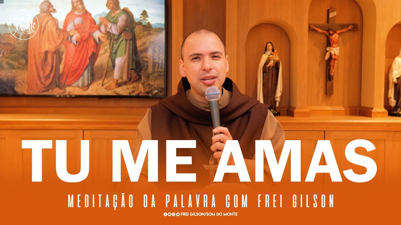 Tu me amas| (Jo 21,15-19) - Meditação da Palavra de Deus - #43