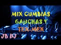 MIX CUMBIAS GAUCHAS Y TEX MEX JB DJ ECUADOR PAL MUNDO