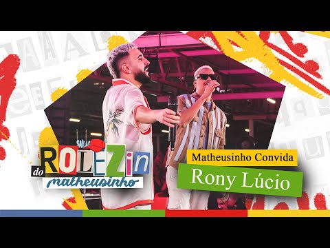 Matheusinho Convida Rony Lúcio - Rolezin do Matheusinho (Ao Vivo)