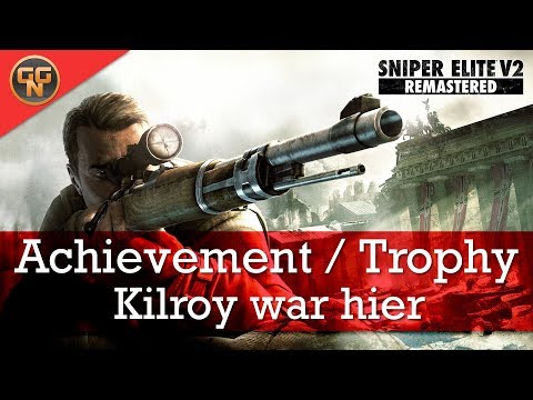 Sniper Elite V2 Remastered Guide - Killroy war hier - Trophy Achievement