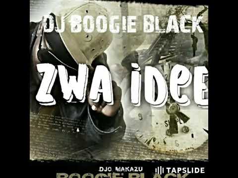 DJ BOOGIE BLACK - ZWA IDÉE