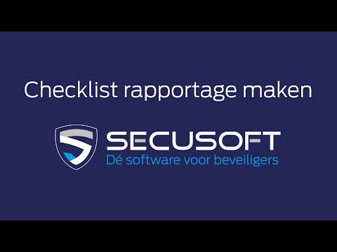 Checklist aan rapportages toevoegen - Secusoft, dé software voor beveiligers