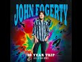 Somewhere Listening For My Name by John Fogerty