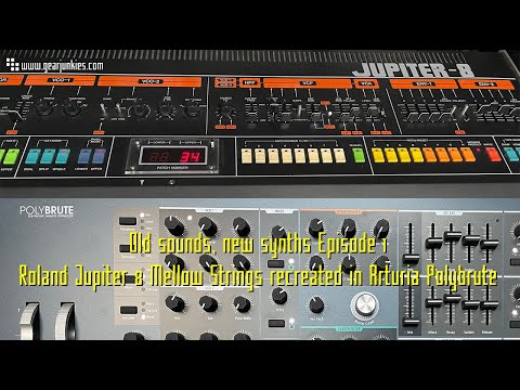 Old sounds, new synths Episode 1 Roland Jupiter 8 Mellow Strings on Arturia Polybrute