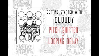 Video thumbnail for TOMKAT TV - Getting started with Cloudy - Pitch Shift and Looping Delay modes by TOMKAT PEDALS