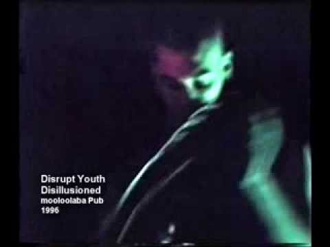 Disrupt Youth  - Disillusioned  - Mooloolaba Pub  - 1996