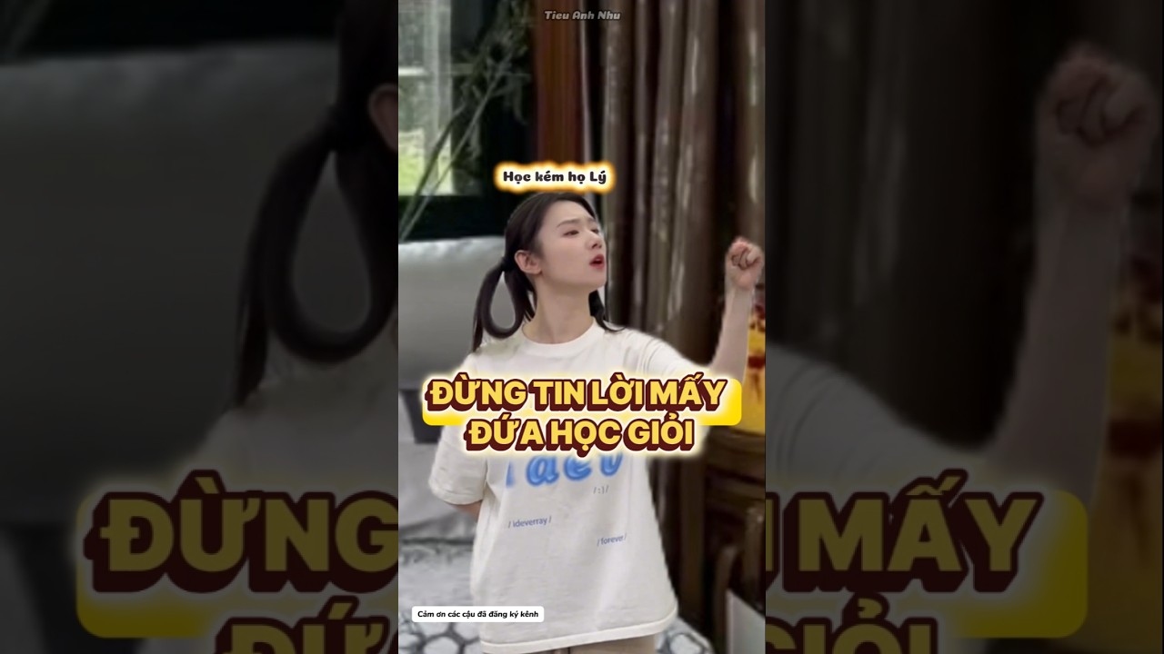 Đừng tin lời mấy đứa học giỏi #tieuanhnhu #shorts